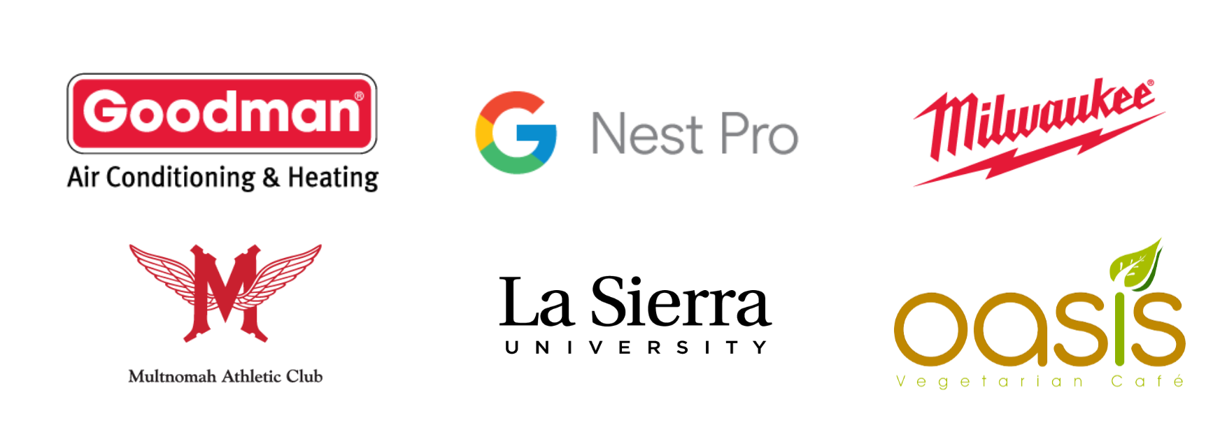 Goodman, Google Nest Pro, Milwaukee, Multnomah Athletic Club, La Sierra University, and Oasis Vegetarian Cafe Logos